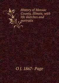 History of Massac County, Illinois; with life sketches and portraits