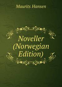 Noveller (Norwegian Edition)