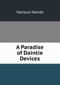 A Paradise of Daintie Devices