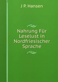 Nahrung Fur Leselust in Nordfriesischer Sprache