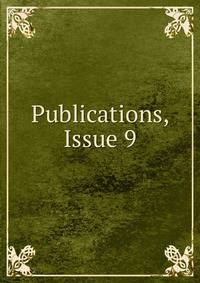 Publications, Issue 9