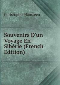Souvenirs D'un Voyage En Sib?rie (French Edition)