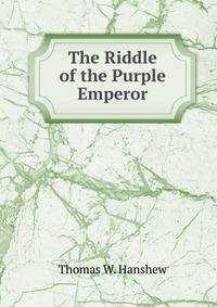 The Riddle of the Purple Emperor