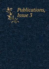 Publications, Issue 3