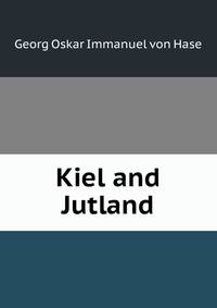 Kiel and Jutland