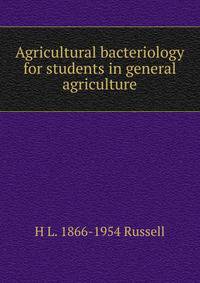 Agricultural bacteriology for students in general agriculture