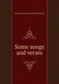 Some songs and verses