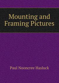 Mounting and Framing Pictures