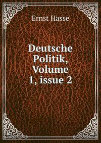 Deutsche Politik, Volume 1, issue 2