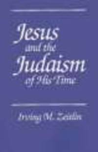 Jesus and the Judaism of His Time