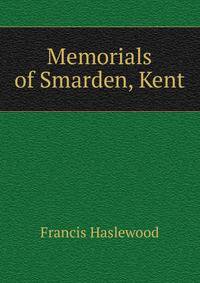 Memorials of Smarden, Kent