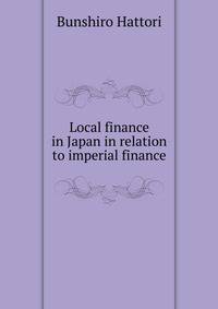 Local finance in Japan in relation to imperial finance