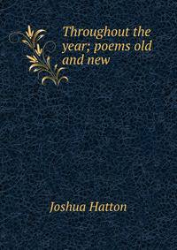 Throughout the year; poems old and new