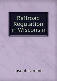 Railroad Regulation in Wisconsin