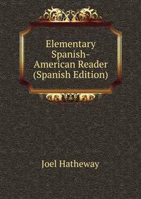 Elementary Spanish-American Reader (Spanish Edition)