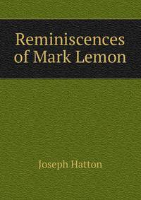 Reminiscences of Mark Lemon