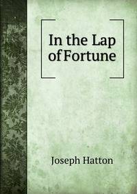 In the Lap of Fortune
