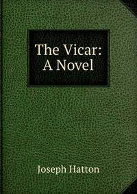 The Vicar: A Novel