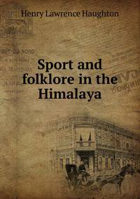 Sport and folklore in the Himalaya