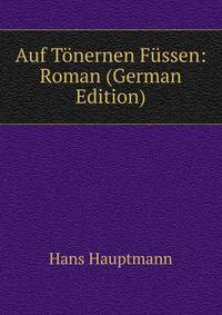 Auf Tonernen Fussen: Roman (German Edition)