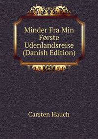 Minder Fra Min Forste Udenlandsreise (Danish Edition)