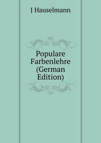 Populare Farbenlehre (German Edition)