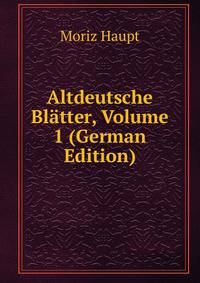 Altdeutsche Blatter, Volume 1 (German Edition)