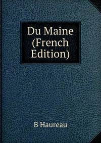 Du Maine (French Edition)