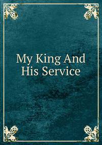 My King And His Service