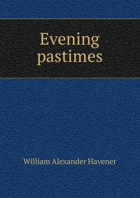 Evening pastimes