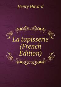 La tapisserie (French Edition)