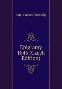 Epigramy 1845 (Czech Edition)