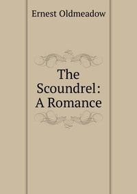The Scoundrel: A Romance
