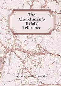 The Churchman'S Ready Reference