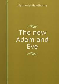 The new Adam and Eve