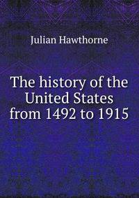 The history of the United States from 1492 to 1915