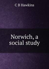 Norwich, a social study