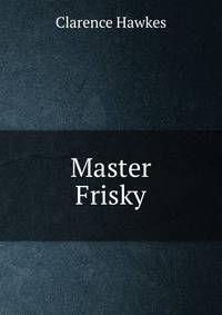 Master Frisky