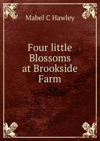 Four little Blossoms at Brookside Farm