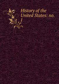 History of the United States: no. I