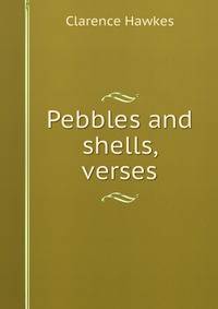 Pebbles and shells, verses