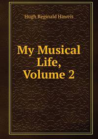 My Musical Life, Volume 2