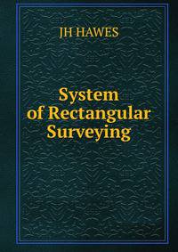 System of Rectangular Surveying