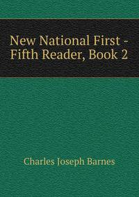 New National First -Fifth Reader, Book 2