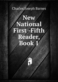 New National First -Fifth Reader, Book 1