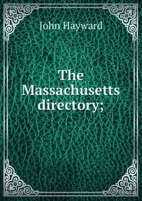 The Massachusetts directory;