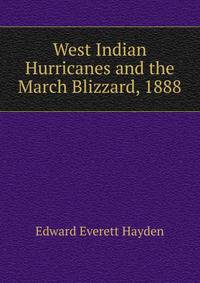 West Indian Hurricanes and the March Blizzard, 1888