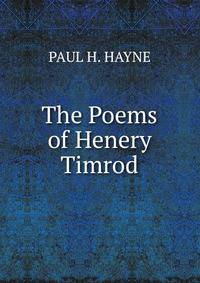 The Poems of Henery Timrod