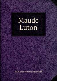 Maude Luton