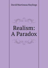 Realism: A Paradox